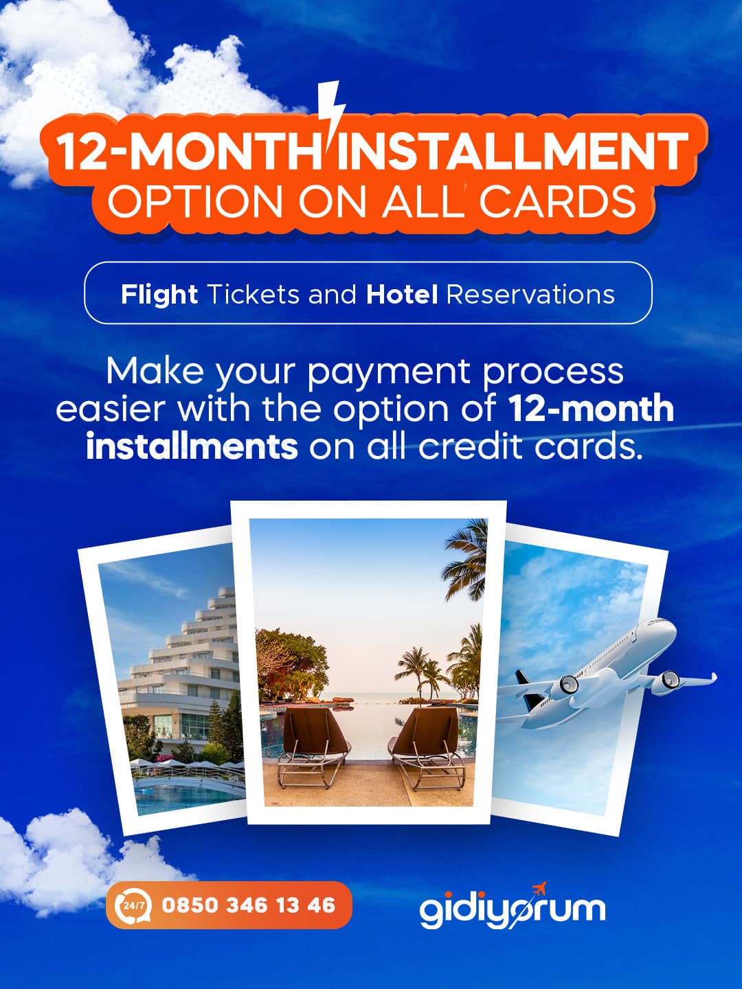 12 Months Installments for Your Dream Holiday!
