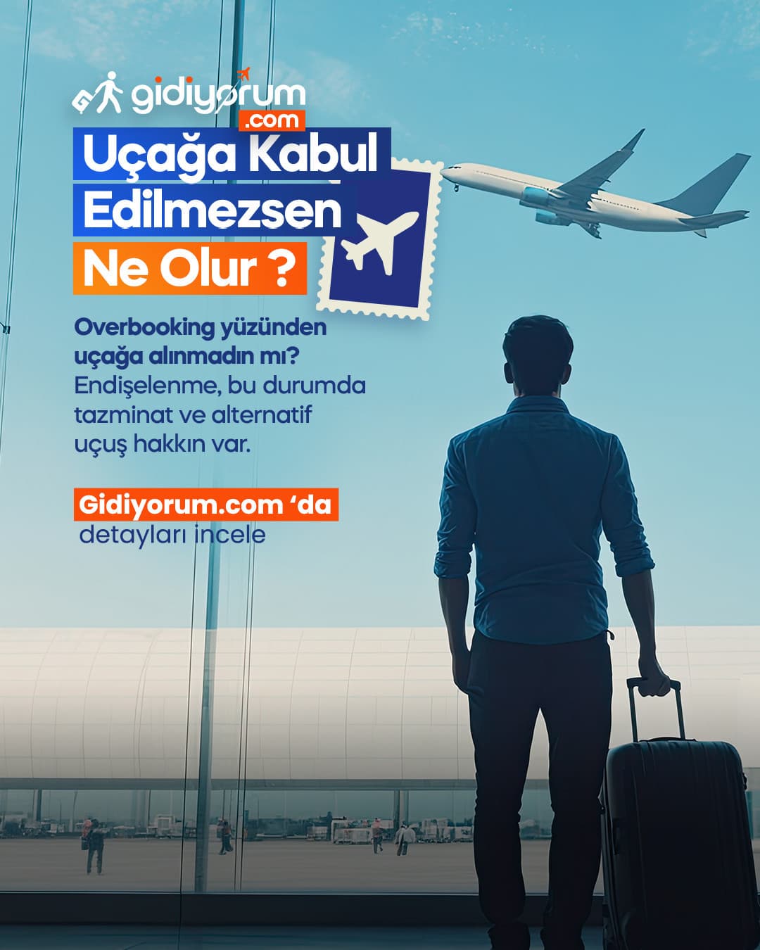 Uçağa Kabul Edilmezsen Ne Olur?
