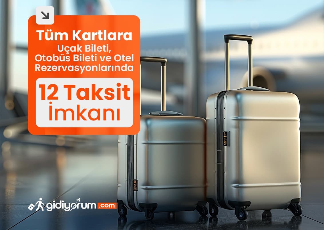 12 Ay Taksitle Seyahat Fırsatı